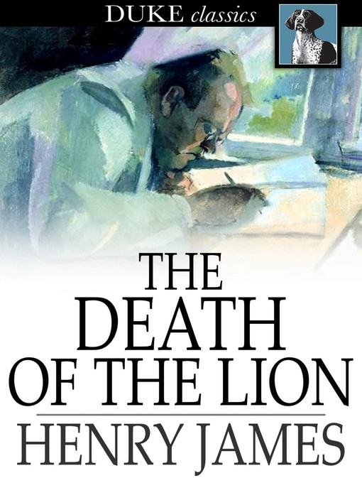 Title details for The Death of the Lion by Henry James - Available